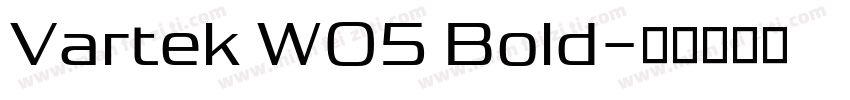 Vartek W05 Bold字体转换